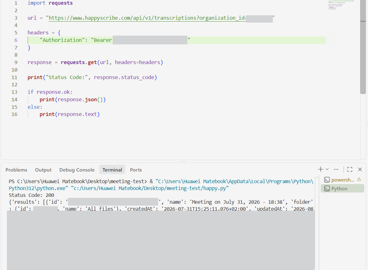 Output artifact for "External Integrations and Programmatic Access" test: The terminal shows a successful HTTP 200 response and a returned transcript list, confirming that the API works., happyscribe-api-tested-success.png