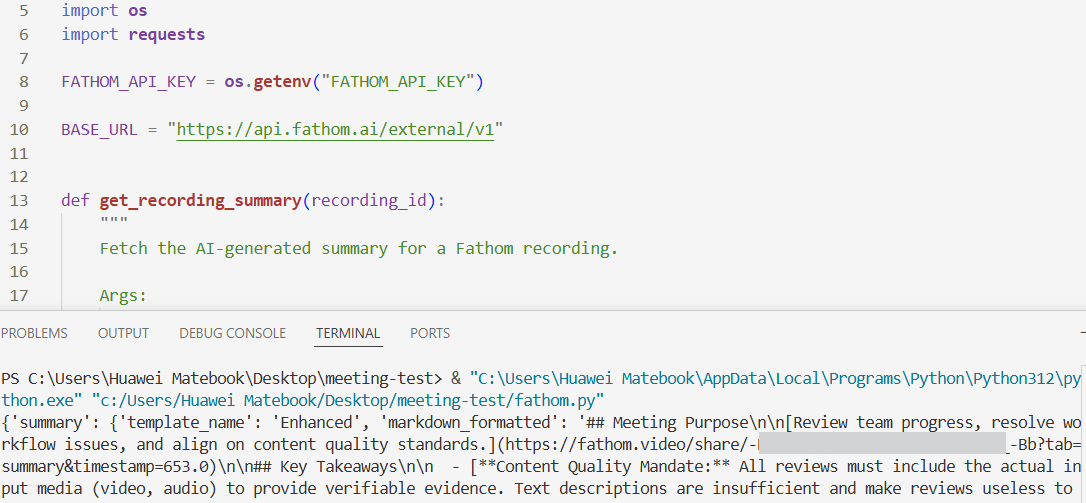 Output artifact for "Meeting Data API" test: A Python script and terminal output show a successful Fathom API summary response., fathom-api-tested-success.png