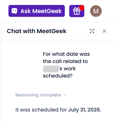 Output artifact for "Chat With Meeting Notes" test: Chat response incorrectly answering the scheduling question as July 31, 2026., meetgeek-chat-qna.png