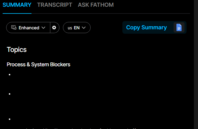 Output artifact for "Meeting Summaries" test: The summary is segmented into named topics rather than one undifferentiated block, which makes the output easier to scan and navigate., fathom-topic-segmentation-success.png