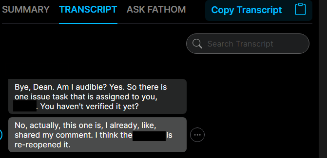Output artifact for "Automated Meeting Capture" test: Fathom generated a readable transcript for the tested standup; most of the content was captured correctly, but one visible name error rendered "Mahreen" as "Meryl.", fathom-meeting-transcript-generated-success.png
