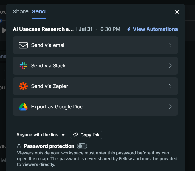 Output artifact for "Recap Sharing and Distribution" test: The share/send modal offers Anyone with the link, email, Slack, Zapier, and Google Doc export, matching the review's conclusion that external recipients were not forced to sign up., fellow-meeting-sharing-options-2.png
