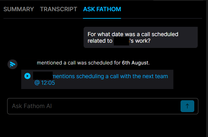 Output artifact for "Meeting Q&A Assistant" test: Ask Fathom answers that the call was scheduled for 6th August and cites the related meeting mention., fathom-chat-query-and-answer-success.png