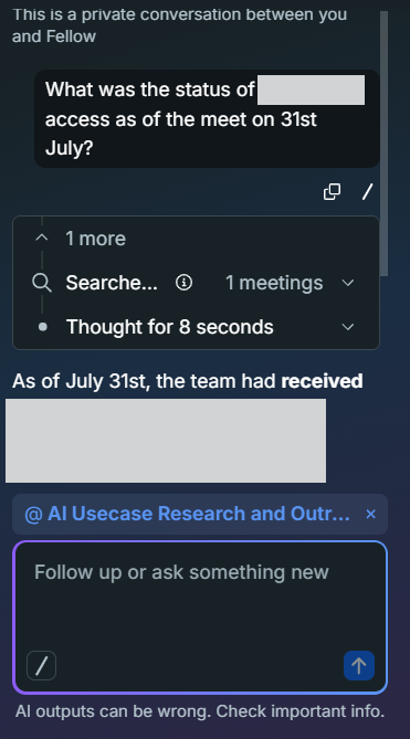 Output artifact for "Meeting Q&A" test: Ask Fellow found one meeting, thought for a few seconds, and returned a grounded response from the July 31 meeting., fellow-meeting-chat-success.png