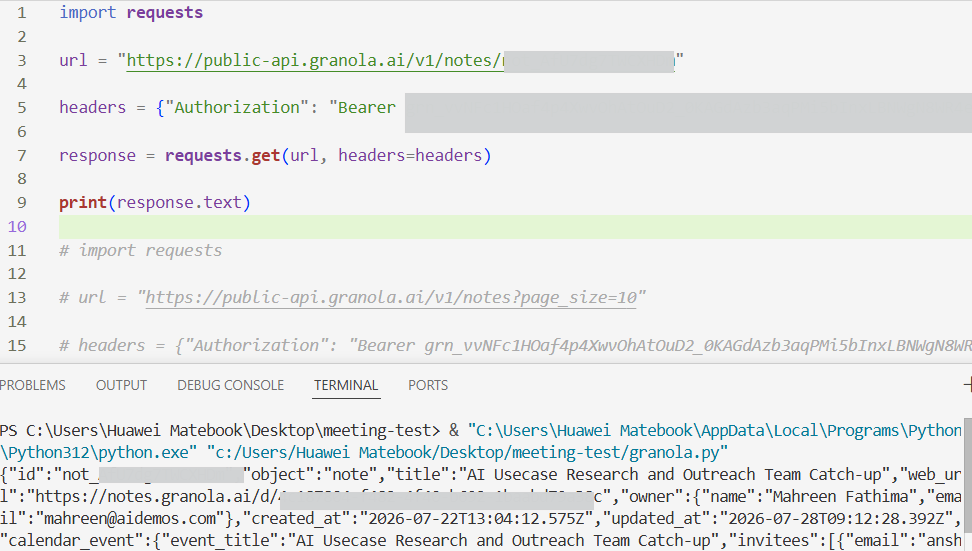 Output artifact for "External Note Sharing and Programmatic Access" test: The REST API returned note data successfully from a bearer-token request, confirming programmatic access., granola-31julymeet-api-tested-success.png